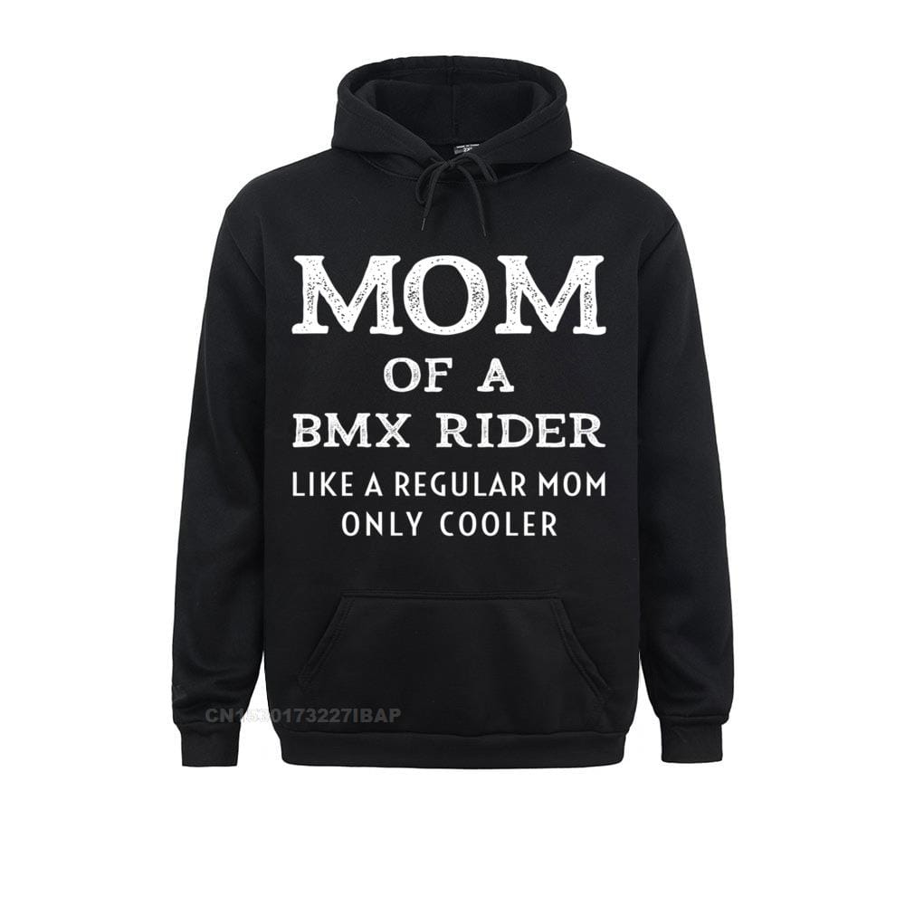 Mom Of A BMX Rider Like A Regular Mother Cooler Mama Pullover Hoodie Men's Hoodies Printed On Sportswears