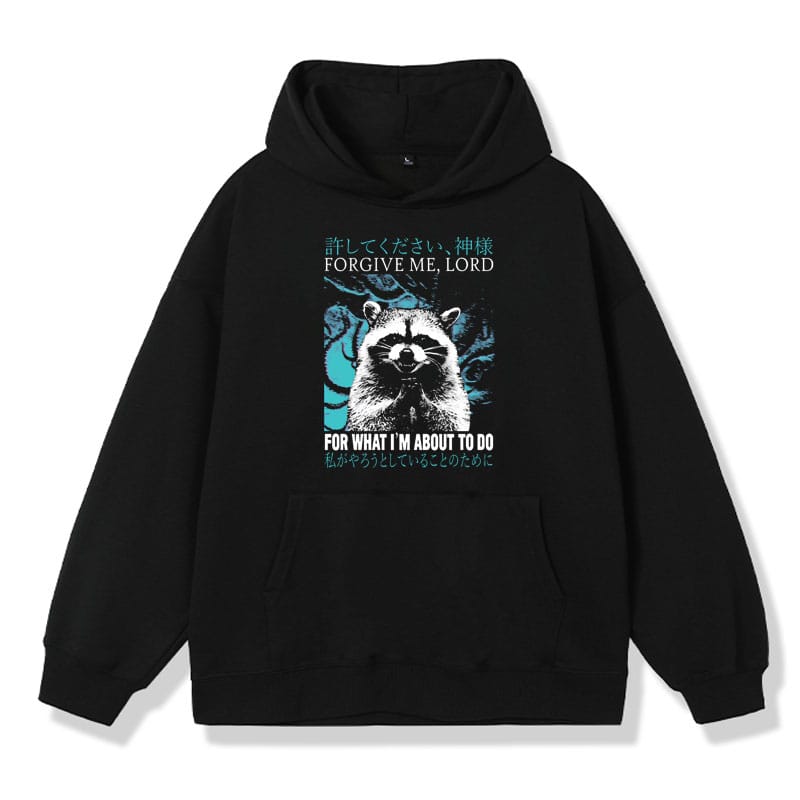Forgive Me Raccoon Funny Meme Graphic Print Hoodies Men's Women's Fashion Casual Oversized Sweatshirt Tops Long-sleeved Pullover