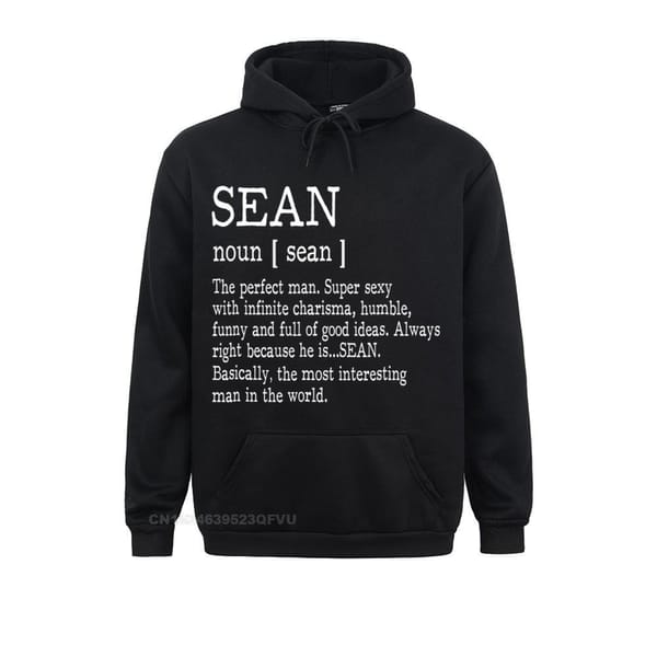 Adult Definition First Name Sean Men Hoodie Funny New Design Men's Women Cotton Harajuku & Tees Funny