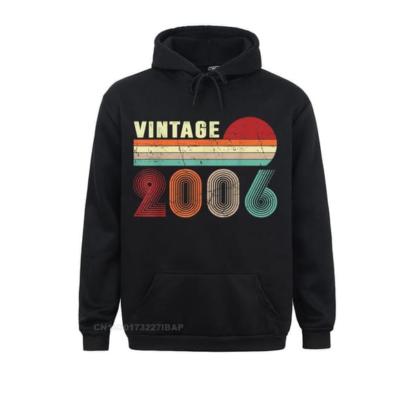 Vintage 2006 Funny 15 Years Old Men And Girls 15th Birthday Hoodie Casual Men's Hoodies Sportswears Hip Hop Sweatshirts