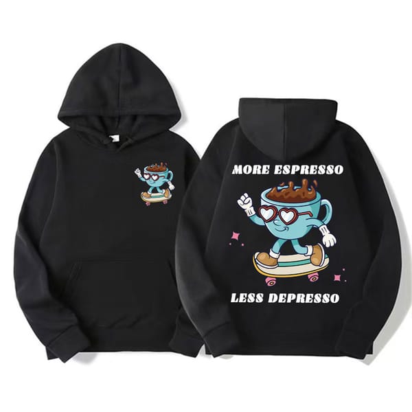 More Espresso Less Depresso Meme Hoodies Funny Men's Fashion Retro Cartoon Sweatshirt Unisex Fleece Long Sleeve Pullovers Hoodie